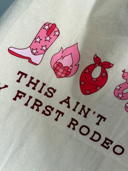 Ain’t My First Rodeo Tote