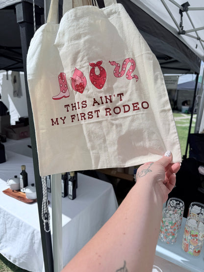 Ain’t My First Rodeo Tote